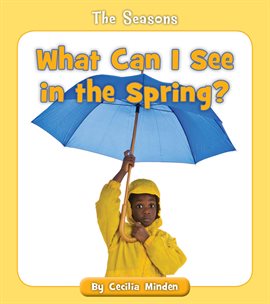 Cover image for What Can I See in the Spring?