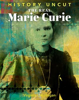Cover image for The Real Marie Curie