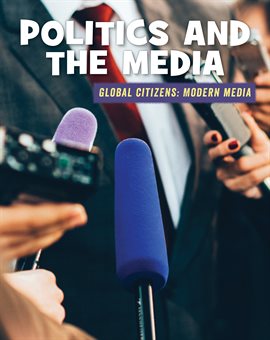 Cover image for Politics and the Media