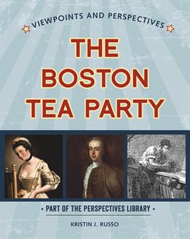 Imagen de portada para Viewpoints on the Boston Tea Party