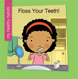 Cover image for Floss Your Teeth!