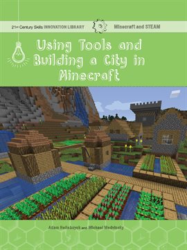 Cover image for Using Tools and Building a City in Minecraft