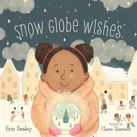 Cover image for Snow Globe Wishes