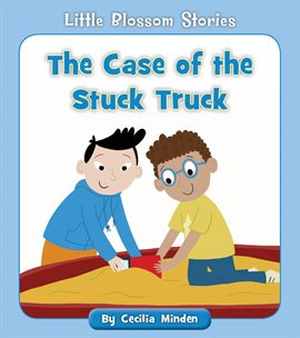 Cover image for The Case of the Stuck Truck