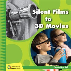 Cover image for Silent Films to 3D Movies