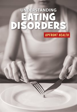 Imagen de portada para Understanding Eating Disorders