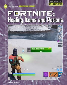 Cover image for Fortnite: Healing Items and Potions