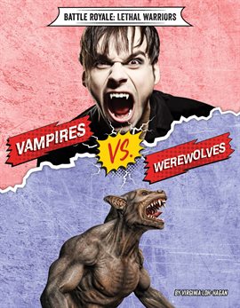Cover image for Vampires vs. Werewolves