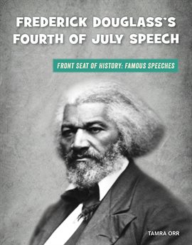 Imagen de portada para Frederick Douglass's Fourth of July Speech
