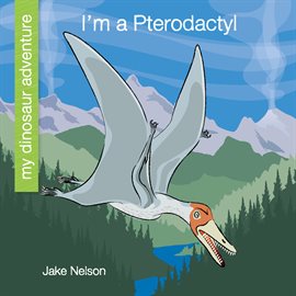 Cover image for I'm a Pterodactyl