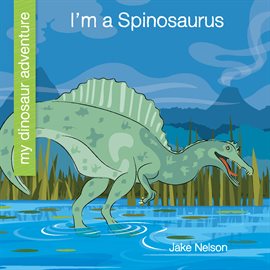 Cover image for I'm a Spinosaurus