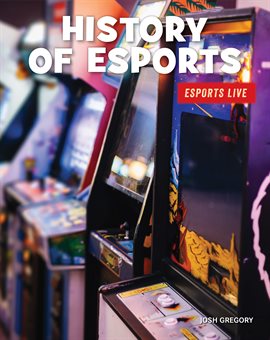 Cover image for History of Esports