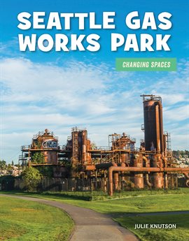 Cover image for Seattle Gas Works Park
