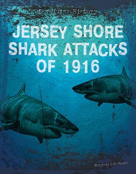 Cover image for Jersey Shore Shark Attacks of 1916
