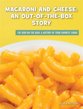 Cover image for Macaroni and Cheese: An Out-of-the-Box Story