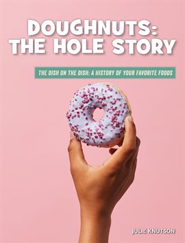 Cover image for Doughnuts: The Hole Story