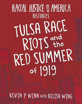 Cover image for Tulsa Race Riots and the Red Summer of 1919