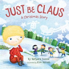 Cover image for Just Be Claus