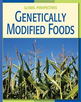 Cover image for Genetically Modified Foods