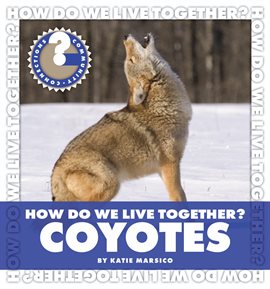 Cover image for How Do We Live Together? Coyotes