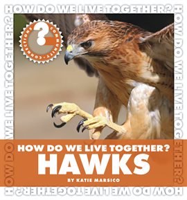 Cover image for How Do We Live Together? Hawks