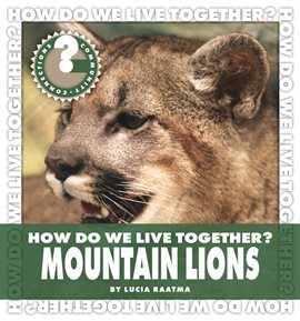 Cover image for How Do We Live Together? Mountain Lions