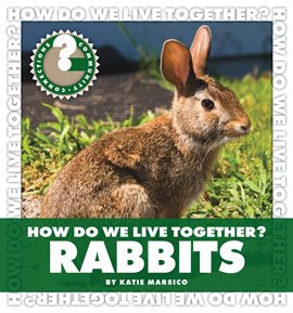 Cover image for How Do We Live Together? Rabbits