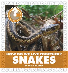 Cover image for How Do We Live Together? Snakes