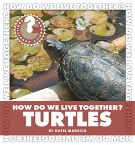 Cover image for How Do We Live Together? Turtles