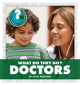 Cover image for What Do They Do? Doctors