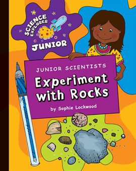 Cover image for Junior Scientists: Experiment with Rocks
