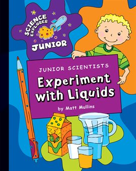 Cover image for Junior Scientists: Experiment With Liquids