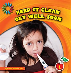 Cover image for Keep It Clean: Get Well Soon