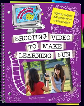 Cover image for Shooting Video to Make Learning Fun