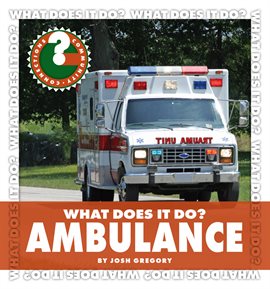 Cover image for What Does It Do? Ambulance