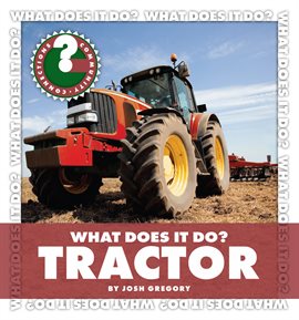 Cover image for What Does It Do? Tractor
