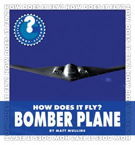 Cover image for How Does It Fly? Bomber Plane