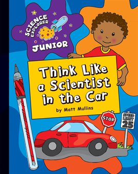 Cover image for Think Like a Scientist in the Car