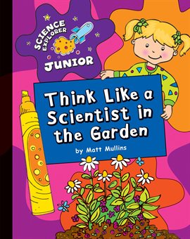Cover image for Think Like a Scientist in the Garden