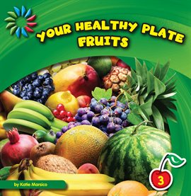 Umschlagbild für Your Healthy Plate: Fruits
