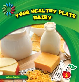 Umschlagbild für Your Healthy Plate: Dairy