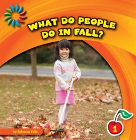 Cover image for What Do People Do in Fall?