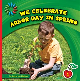 Cover image for We Celebrate Arbor Day in Spring