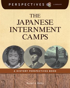 Cover image for The Japanese Internment Camps