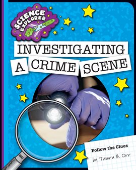 Cover image for Investigating a Crime Scene