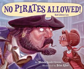 Cover image for No Pirates Allowed! Said Library Lou