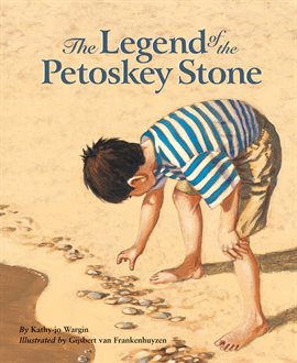 Cover image for The Legend of the Petoskey Stone