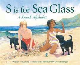 Cover image for S is for Sea Glass: A Beach Alphabet