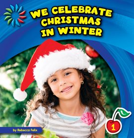 Cover image for We Celebrate Christmas in Winter