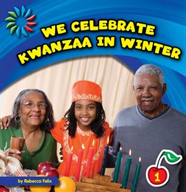 Cover image for We Celebrate Kwanzaa in Winter